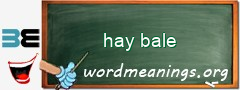 WordMeaning blackboard for hay bale